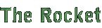 The Rocket