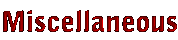 Miscellaneous